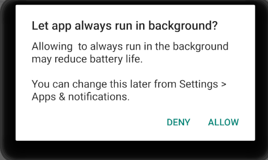 System asking if the user wants to let app always run in background